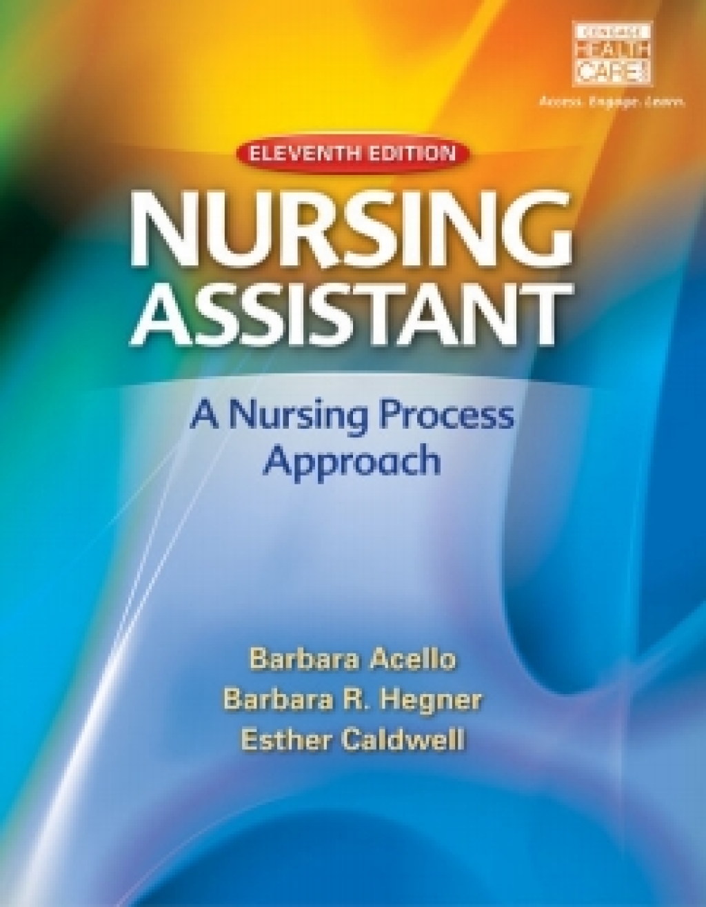 MindTap Nursing Assistant for Acello/Hegner's Nursing Assistant: A Nursing Process Approach, 11th Edition, [Instant Access] 11th Edition â€“ PDF/EPUB Version Downloadable